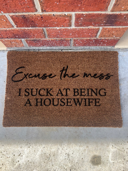 I suck at being a housewife door mat